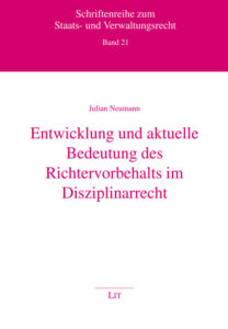 Entwicklung und aktuelle Bedeutung des Richtervorbehalts im Disziplinarrecht