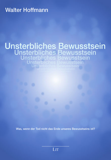 Unsterbliches Bewusstsein