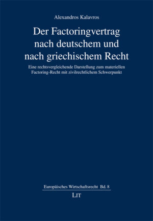 Der Factoringvertrag nach deutschem und nach griechischem Recht