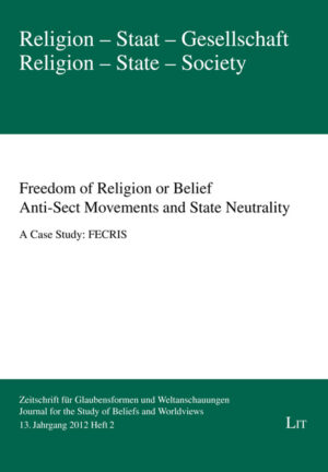 Freedom of Religion or Belief. Anti-Sect Movements and State Neutrality
