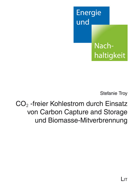 CO2-freier Kohlestrom durch Einsatz von Carbon Capture and Storage und Biomasse-Mitverbrennung