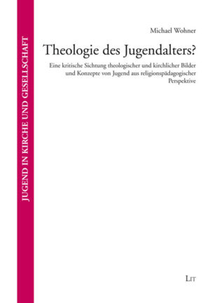 Theologie des Jugendalters?
