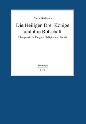 Die Heiligen Drei Könige und ihre Botschaft