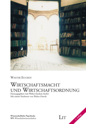 Wirtschaftsmacht und Wirtschaftsordnung
